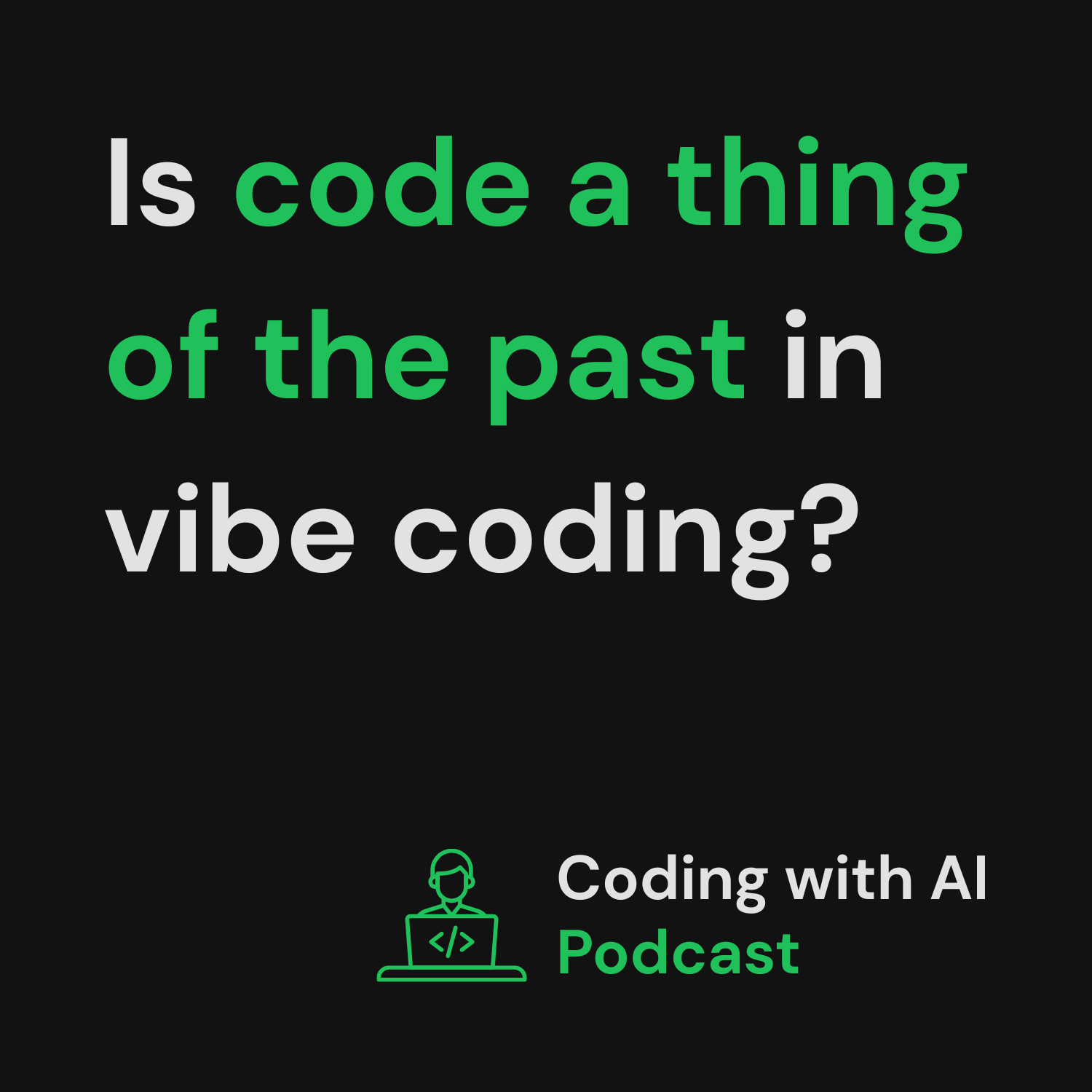 Is Code a Thing of the Past in Vibe Coding?