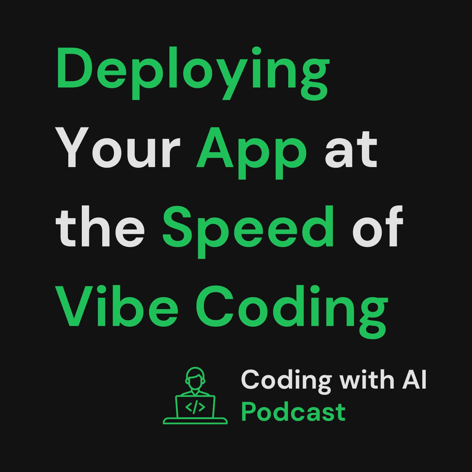 Deploying Your App at the Speed of Vibe Coding